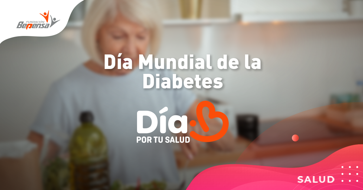 D A Mundial De La Diabetes Fundaci N Bepensa